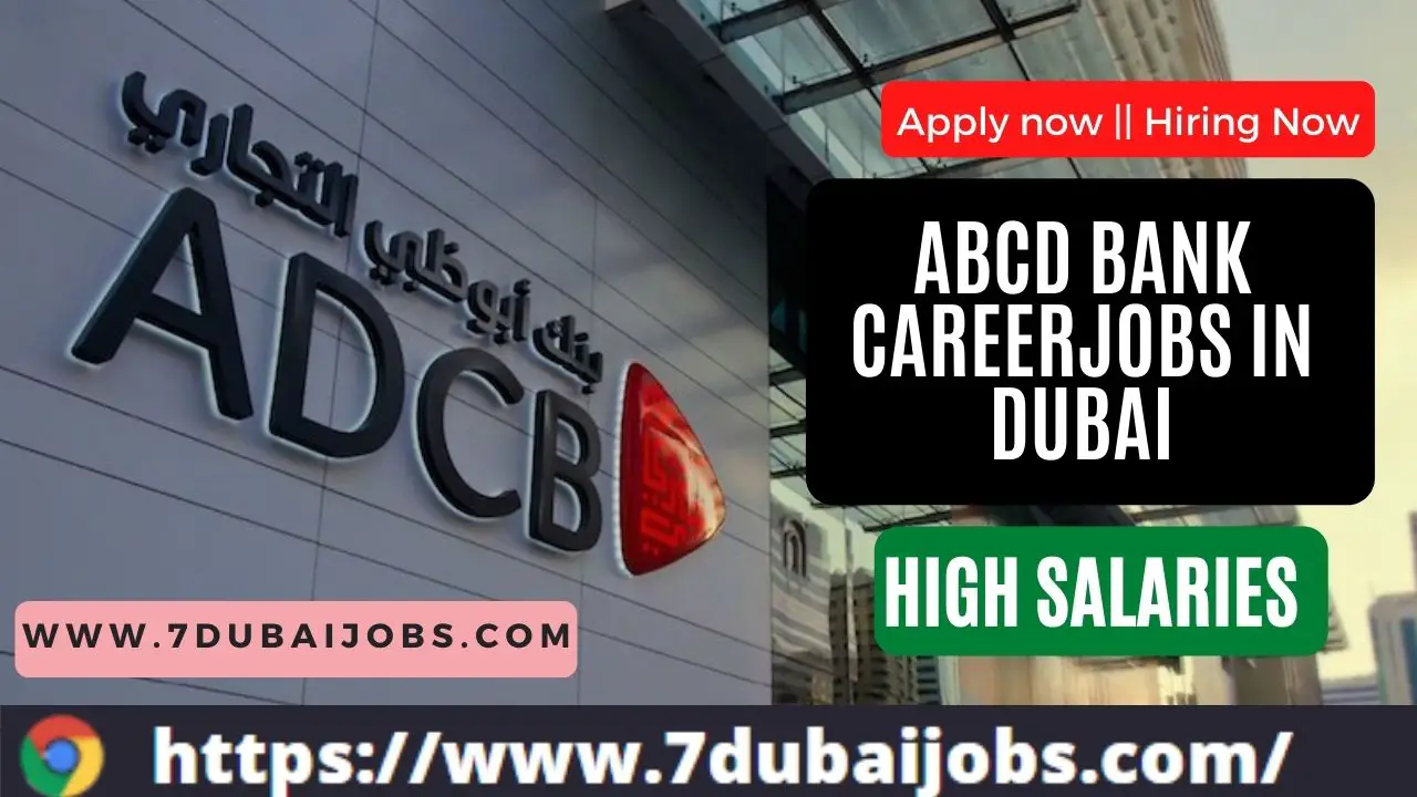 ADCB Bank Jobs In Dubai