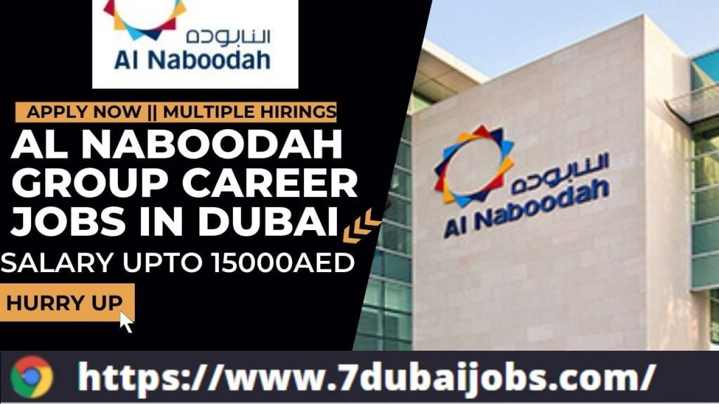 Al Naboodah Jobs In Dubai UAE 2024 Walk In Interviews 100 Free