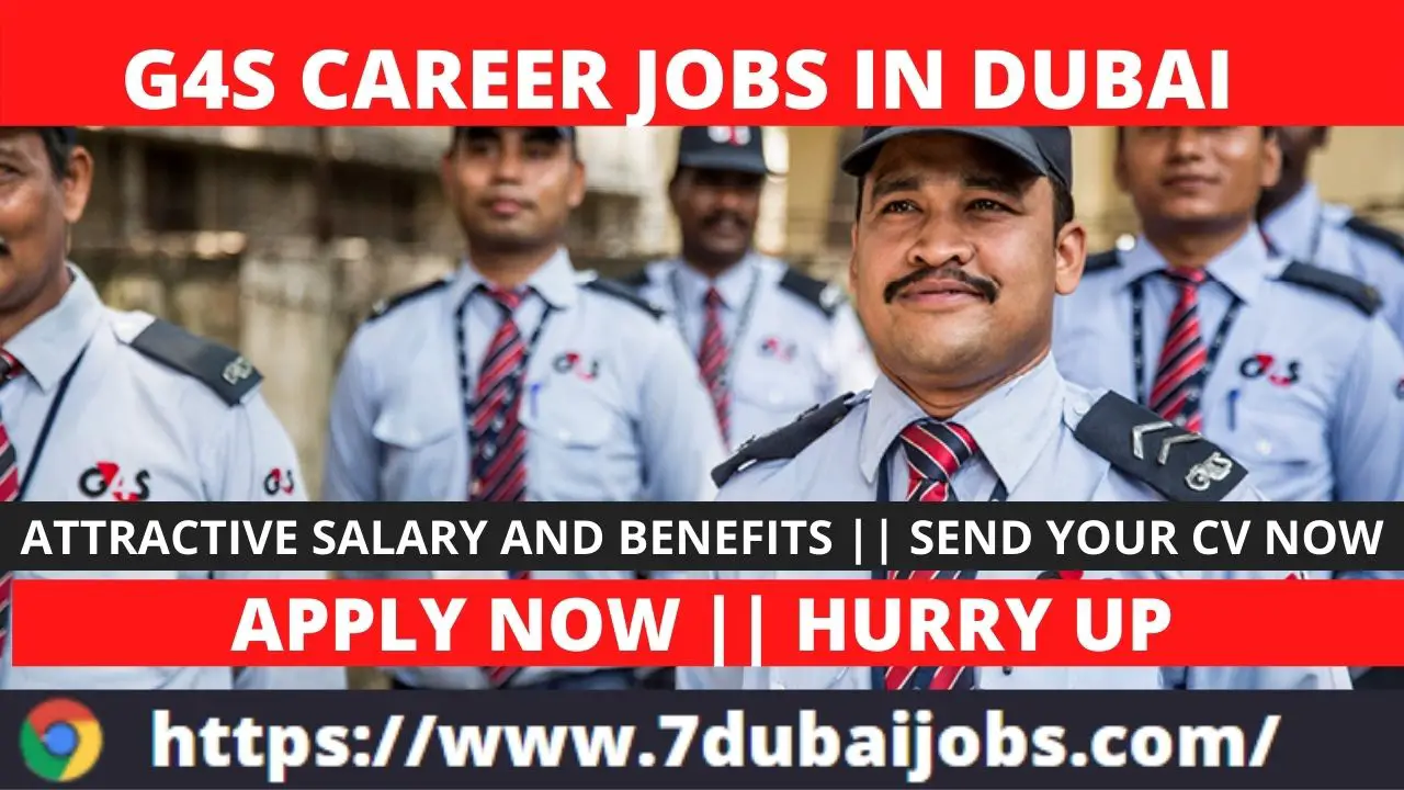 G4S Careers Jobs In Dubai ,Turkey , Egypt