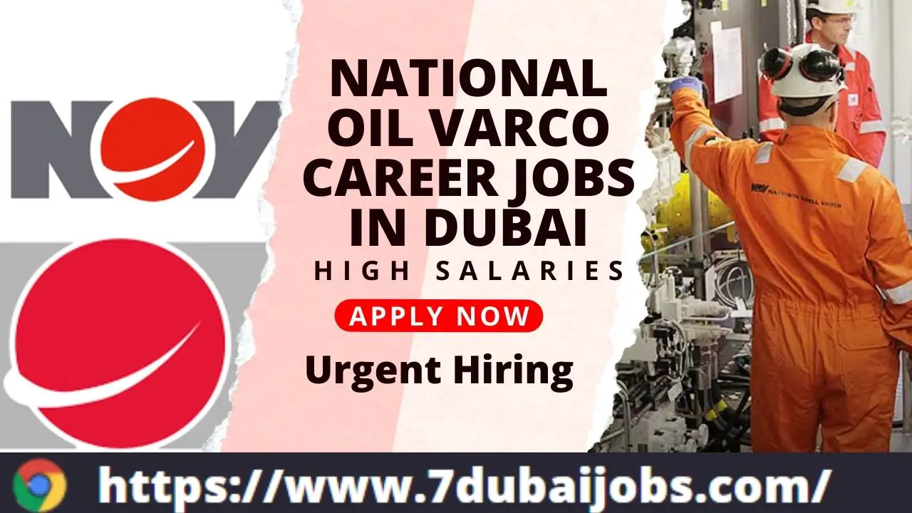 National Oil Varco Career Jobs In Dubai