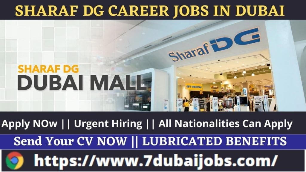 Sharaf Dg Career Jobs In Dubai Urgent Hiring Free Jobs