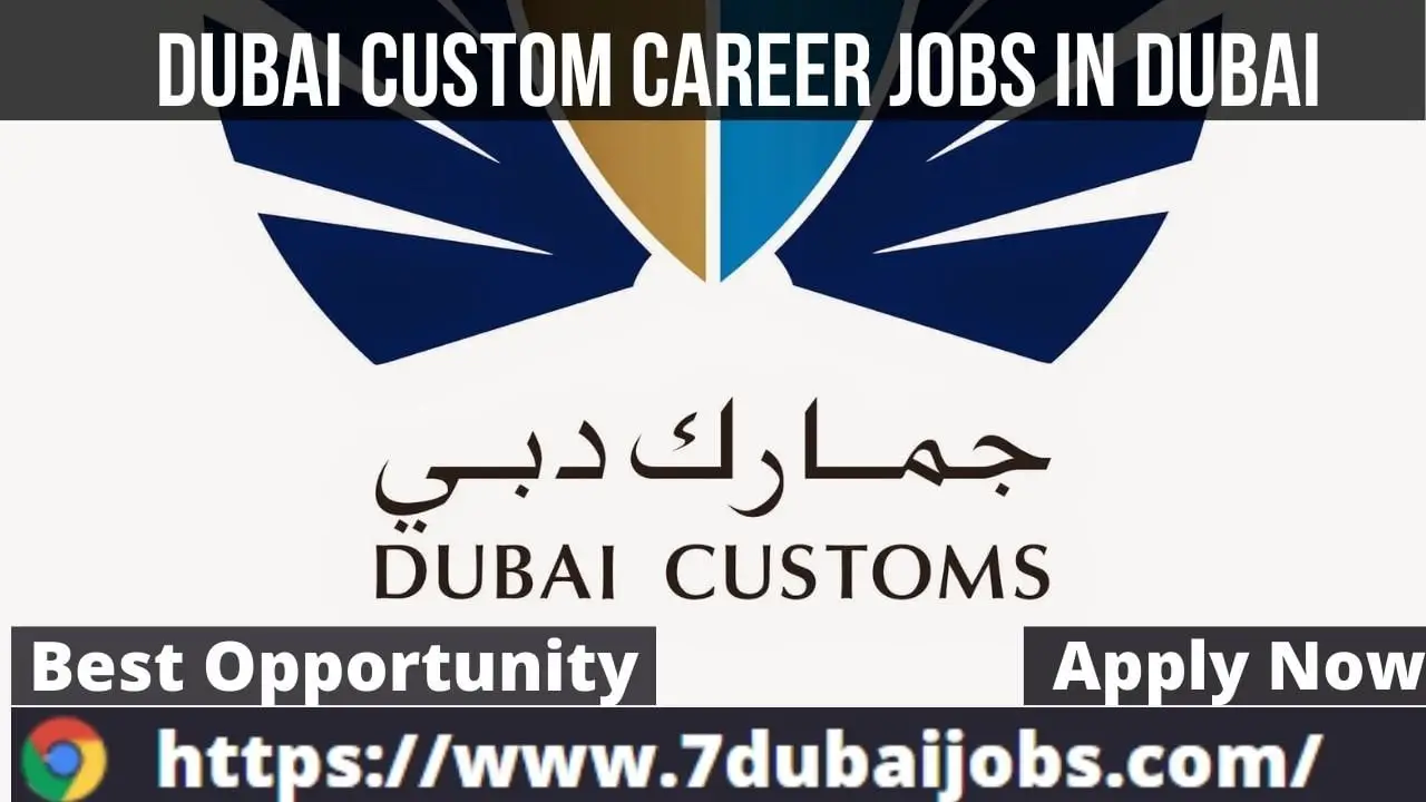 Dubai Customs Jobs In Dubai