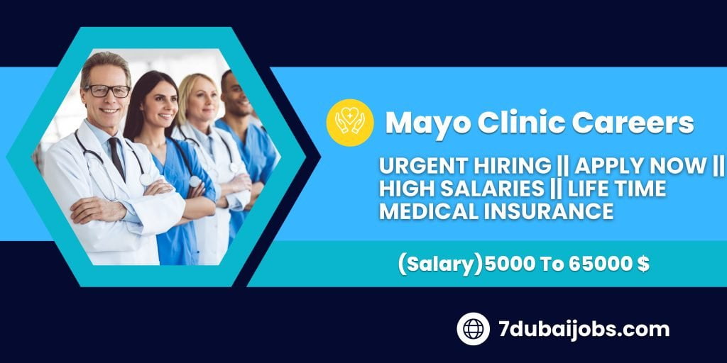 Mayo Clinic Careers || Urgent Hiring || Must Apply Now || 2500+ Jobs